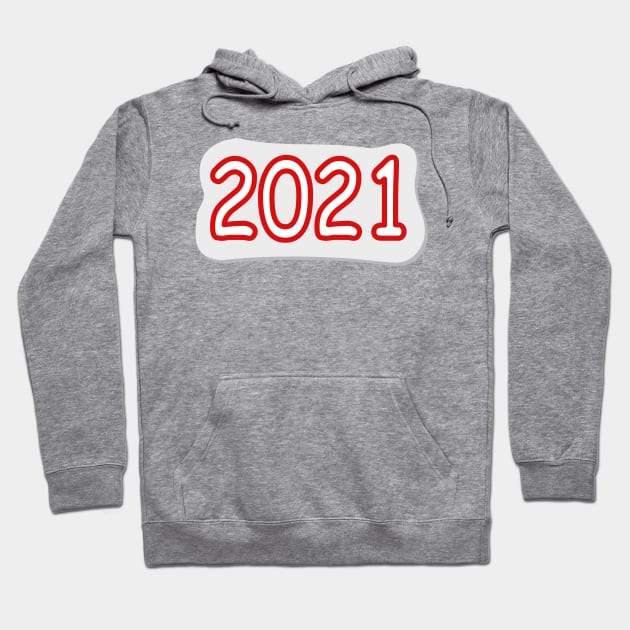 2021 year. New Year. Celebration. Numeral. Present, gift. Interesting design, modern, interesting drawing. Hobby and interest. Concept and idea. Hoodie by grafinya